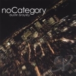 No Category by Dustin Brayley