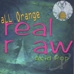 Real Raw by All Orange