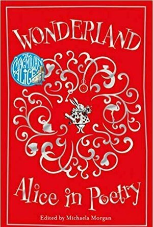 Wonderland: Alice in Poetry