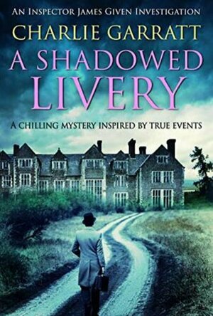 A Shadowed Livery (Inspector James Given Investigations #1)