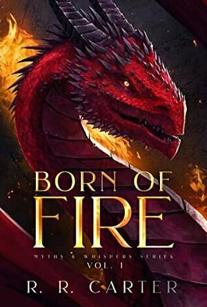 Born of Fire (Myths and Whispers #1)