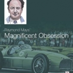 Raymond Mays&#039; Magnificent Obsession