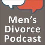 Cordell &amp; Cordell Men&#039;s Divorce Podcast