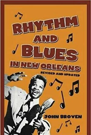 Rhythm &amp; Blues in New Orleans