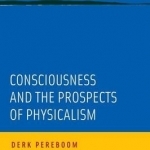 Consciousness and the Prospects of Physicalism