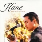 Moments of Love by Kane