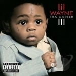 Tha Carter III - Explicit Version by Lil Wayne