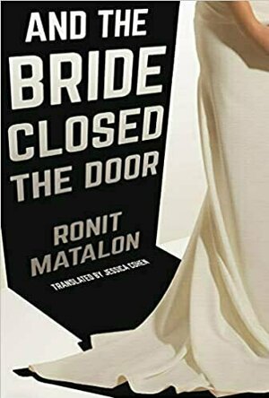 And the Bride Closed the Door