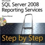 Microsoft SQL Server 2008 Reporting Services Step by Step