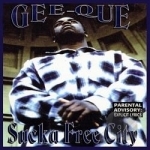 Sucka Free City by Gee-Que