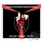 Lion the Beast the Beat by Grace Potter and the Nocturnals / Grace Potter