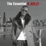 Essential R. Kelly by R Kelly