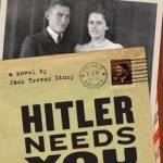 Hitler Needs You
