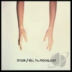 Kill the Moonlight by Spoon