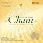 Chant: Spirit in Sound by Robert Gass