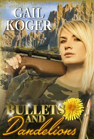 Bullets and Dandelions (Deputy Gemma Stone #0.5)