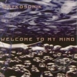 Welcome to My Mind by Psykosonik