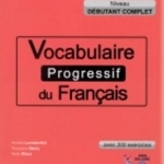 Vocabulaire progressif du français - Niveau débutant complet, livre &amp; CD