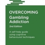 Overcoming Gambling Addiction: A Self-Help Guide Using Cognitive Behavioural Techniques