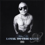 Loyal to the Game by Malow Mac