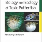 Biology and Ecology of Toxic Pufferfish