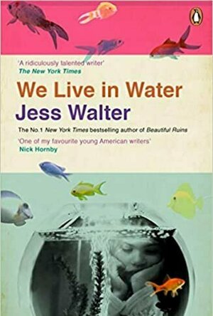 We Live in Water: Stories