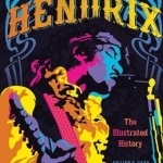 Hendrix: The Illustrated Story