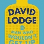 The Man Who Wouldn't Get Up and Other Stories