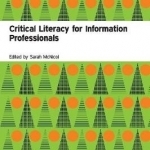 Critical Literacy for Information Professionals