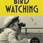 Teach Yourself Bird Watching: A Primer of Ornithology