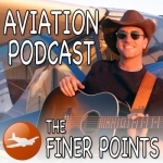 The Finer Points - Aviation Podcast