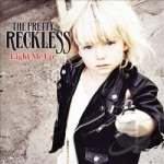 Light Me Up by The Pretty Reckless