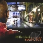 Soul Cry by Ron E Beck