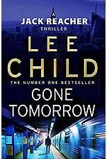 Gone Tomorrow (Jack Reacher Book #13)
