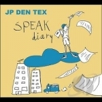 Speak Diary by JP Den Tex