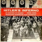 Hitler&#039;s Inferno by Audio-Rarities