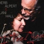 I Feel You by Herb Alpert / Lani Hall