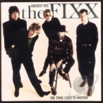 One Thing Leads to Another: Greatest Hits by The Fixx