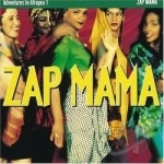 Adventures in Afropea, Vol. 1 by Zap Mama