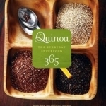 Quinoa 365: The Everyday Superfood