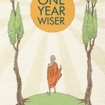 One Year Wiser: 365 Illustrated Meditations