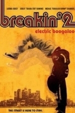 Breakin&#039; 2 - Electric Boogaloo (1984)