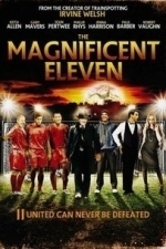 The Magnificent Eleven (2016)