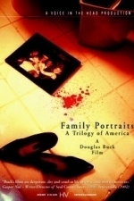 Family Portraits: A Trilogy of America (2004)