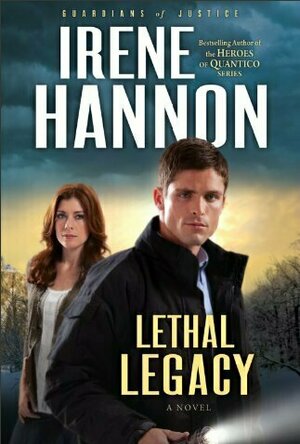 Lethal Legacy (Guardians of Justice, #3)