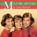May You Always by The McGuire Sisters