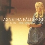 That&#039;s Me: Greatest Hits by Agnetha Faltskog