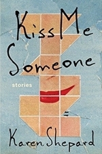 Kiss Me Someone: Stories 