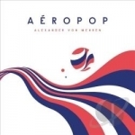 Aeropop by Alexander Von Mehren