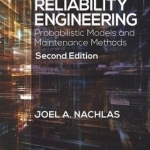 Reliability Engineering: Probabilistic Models and Maintenance Methods, Second Edition